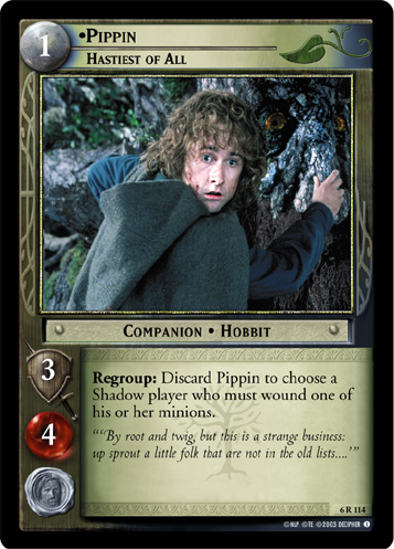 6R114 - Pippin, Hastiest of All - Click Image to Close