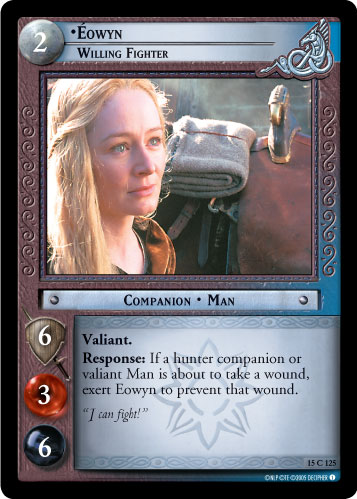 15C125 - Eowyn, Willing Fighter - Click Image to Close