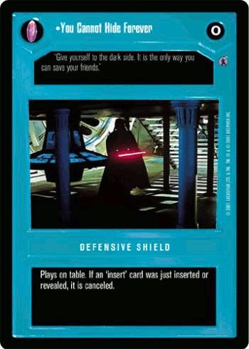 You Cannot Hide Forever - Defensive Shield - Click Image to Close