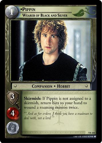 7R324 - Pippin, Wearer of Black and Silver - Click Image to Close