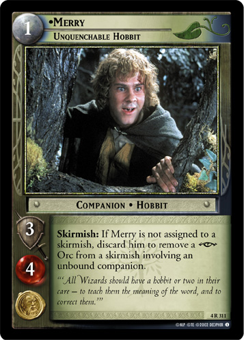 4R311 - Merry, Unquenchable Hobbit - Click Image to Close